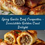 Spicy Garlic Beef Croquettes with Crispy Golden Crust Recipe