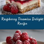 Delectable Raspberry Tiramisu Delight Recipe