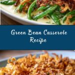 Green Bean Casserole Recipe