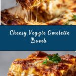 Cheesy Veggie-Loaded Omelette Bomb Recipe