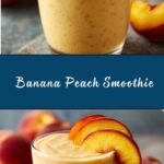 Banana Peach Smoothie Recipe