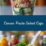 Caesar Pasta Salad Cups Recipe