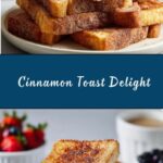 Best Cinnamon Toast Recipe