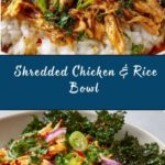 Shredded Chicken & Rice Bowl Recipe