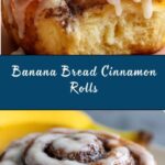 Banana Bread Cinnamon Rolls Recipe