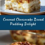 Coconut Cheesecake Bread Pudding Recipe