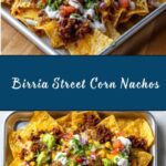 Birria Street Corn Nachos Recipe