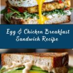 Egg & Chicken Breakfast Sandwich Recipe