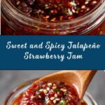 Sweet and Spicy Jalapeño Strawberry Jam Recipe