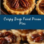 Deep Fried Pecan Pies Recipe