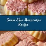 Snow Skin Mooncakes Recipe