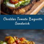 Cheddar and Tomato Baguette Sandwich Recipe