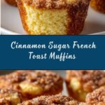 Cinnamon Sugar French Toast Muffins Recipe