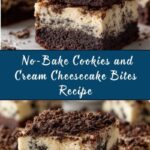 No-Bake Cookies and Cream Cheesecake Bites Recipe