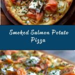 Smoked Salmon Potato Pizza Recipe