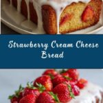 Fresh Strawberry Cream Cheese Bread Recipe