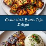 Garlic Herb Butter Tofu Recipe