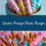 Easter Pretzel Rods Recipe