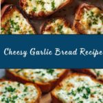 Cheesy Garlic Bread Recipe