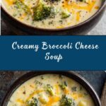Creamy Broccoli Cheese Soup Recipe