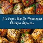 Air Fryer Garlic Parmesan Chicken Skewers Recipe