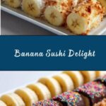 Banana Sushi Recipe