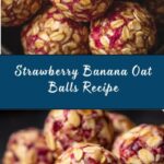 Strawberry and Banana Oat Balls Recipe