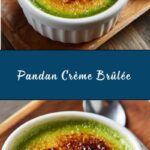 Pandan Crème Brûlée Recipe