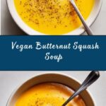 Vegan Butternut Squash Soup Recipe