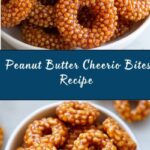 Peanut Butter Cheerio Bites Recipe