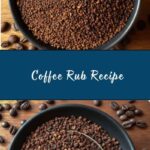 Bold & Smoky Coffee Rub Recipe