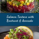 Salmon Tartare with Beetroot & Avocado Recipe
