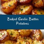 Baked Garlic Butter Potatoes Recipe