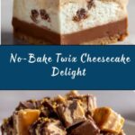 Homemade No-Bake Twix Cheesecake Recipe