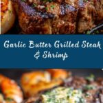Garlic Butter Grilled Steak & Shrimp Recipe