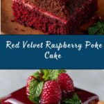 Luscious Red Velvet Raspberry Poke Cake Recipe
