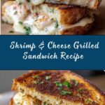 Shrimp & Cheese Grilled Sandwich Recipe