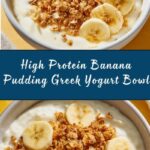 High Protein Banana Pudding Greek Yogurt Bowl Recipe