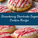 Strawberry Shortcake Sugar Cookies Recipe