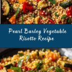 Pearl Barley Vegetable Risotto Recipe