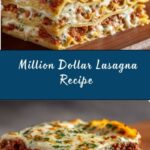 Million Dollar Lasagna Recipe