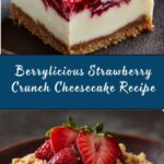 Berrylicious Strawberry Crunch Cheesecake Recipe