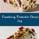 Cranberry Pistachio Cheese Log Recipe