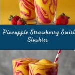 Fresh Pineapple Strawberry Swirled Slushies Recipe