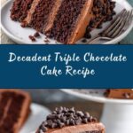 Triple Chocolate Cake Recipe