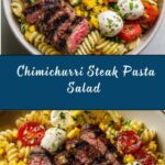 Chimichurri Steak Pasta Salad Recipe