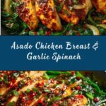 Asado Chicken Breast with Sautéed Garlic Spinach Recipe