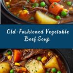 Mom’s Old Fashioned Vegetable Beef Soup Recipe