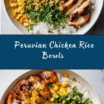 Peruvian Chicken Rice Bowls Recipe