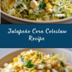 Jalapeño Corn Coleslaw Recipe